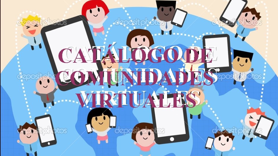 CATÁLOGO DE DE CATÁLOGO COMUNIDADES VIRTUALES 