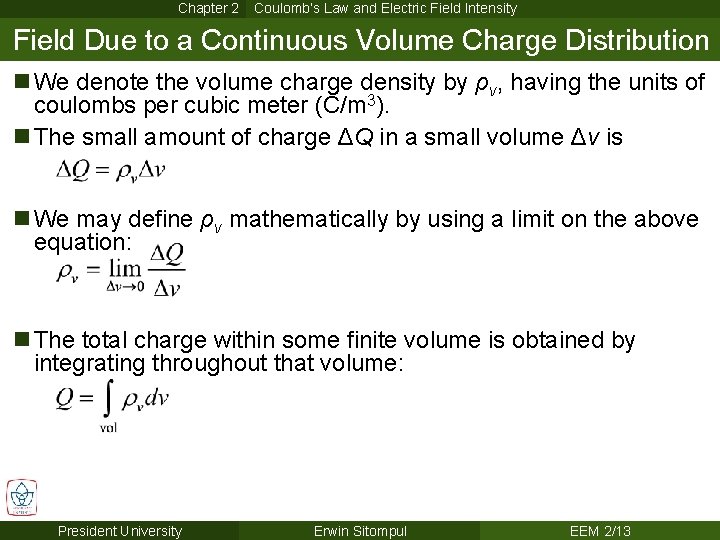 Chapter 2 Coulomb’s Law and Electric Field Intensity Field Due to a Continuous Volume