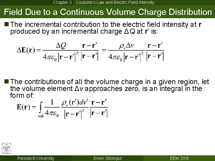 Chapter 2 Coulomb’s Law and Electric Field Intensity Field Due to a Continuous Volume