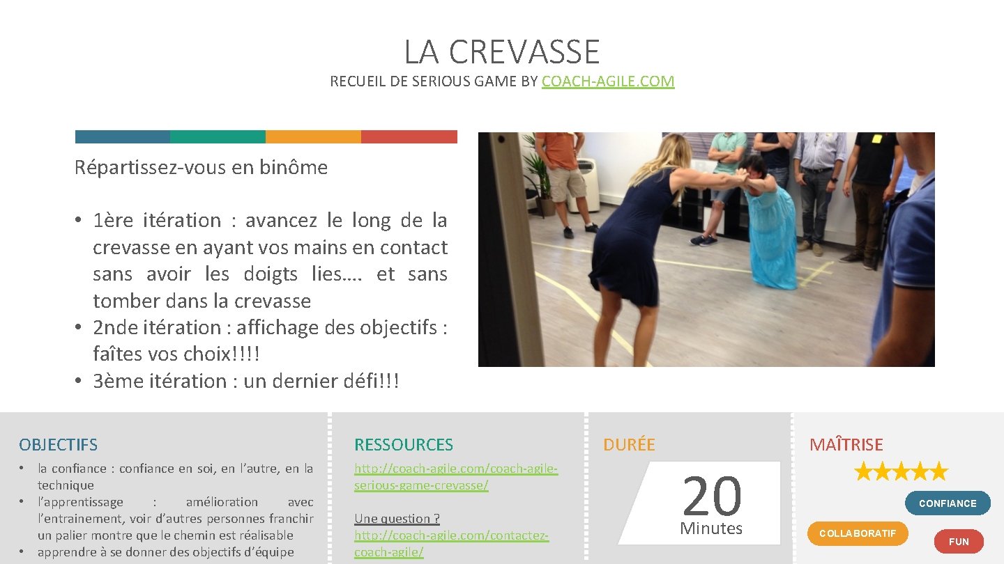 LA CREVASSE RECUEIL DE SERIOUS GAME BY COACH-AGILE. COM Répartissez-vous en binôme • 1ère