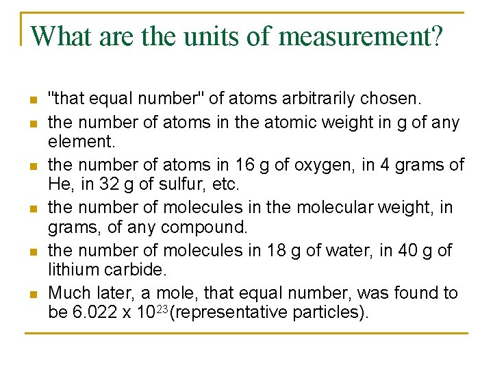 What are the units of measurement? n n n "that equal number" of atoms
