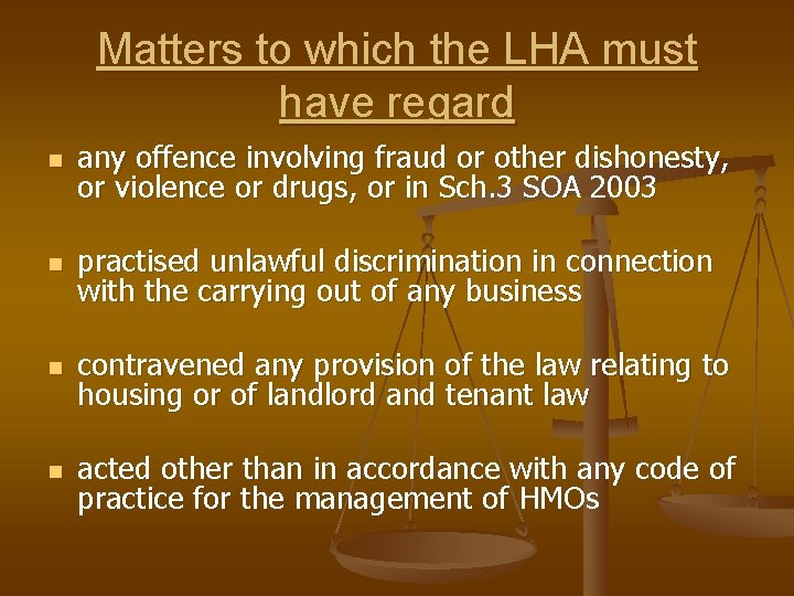 Matters to which the LHA must have regard n any offence involving fraud or