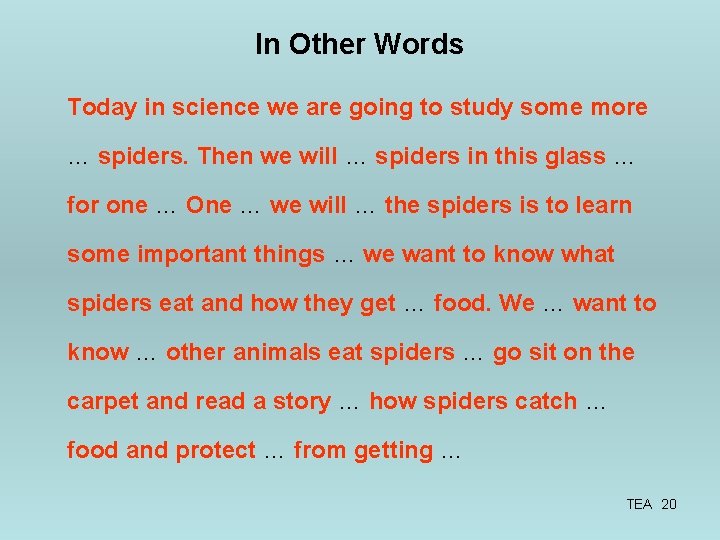 In Other Words Today in science we are going to study some more …