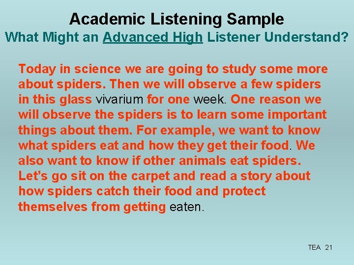 Academic Listening Sample What Might an Advanced High Listener Understand? Today in science we