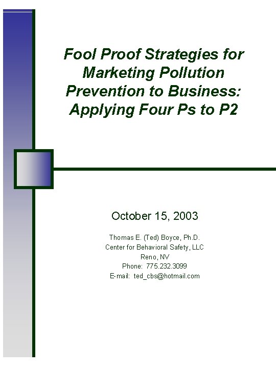 Fool Proof Strategies for Marketing Pollution Prevention to Business: Applying Four Ps to P