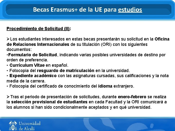 Becas Erasmus+ de la UE para estudios Procedimiento de Solicitud (II): ØLos estudiantes interesados