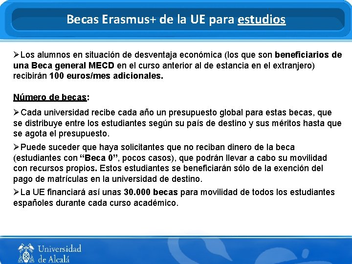 Becas Erasmus+ de la UE para estudios ØLos alumnos en situación de desventaja económica