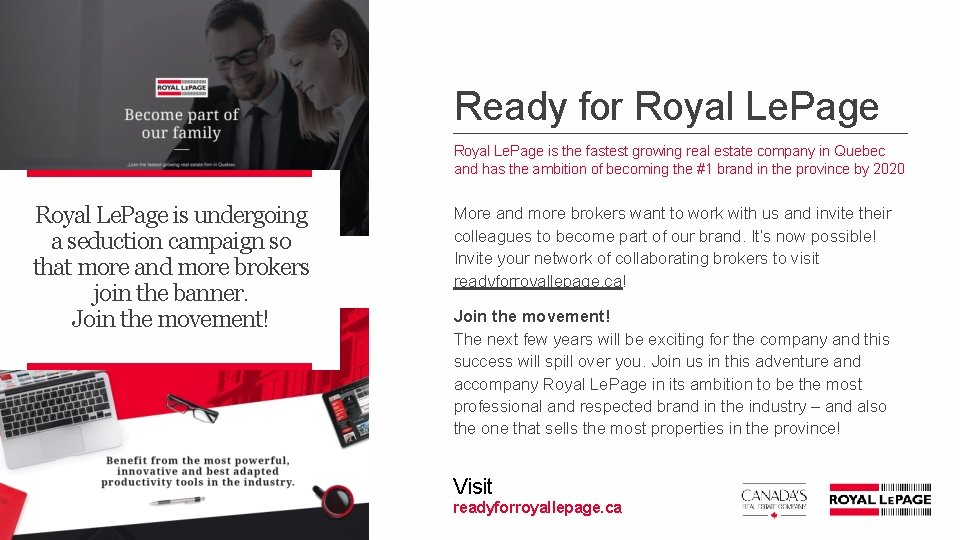 Ready for Royal Le. Page is the fastest growing real estate company in Quebec Ready for Royal Le. Page is the fastest growing real estate company in Quebec