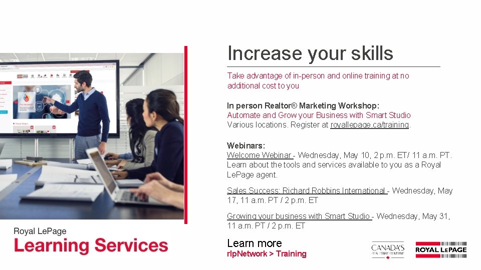 Increase your skills Take advantage of in-person and online training at no additional cost Increase your skills Take advantage of in-person and online training at no additional cost