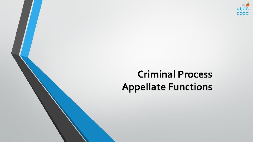 Criminal Process Appellate Functions 