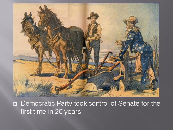  Democratic Party took control of Senate for the first time in 20 years