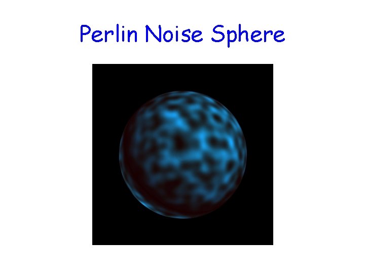 Perlin Noise Sphere 