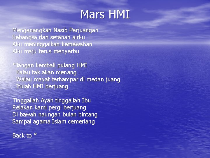 Mars HMI Mengenangkan Nasib Perjuangan Sebangsa dan setanah airku Aku meninggalkan kemewahan Aku maju