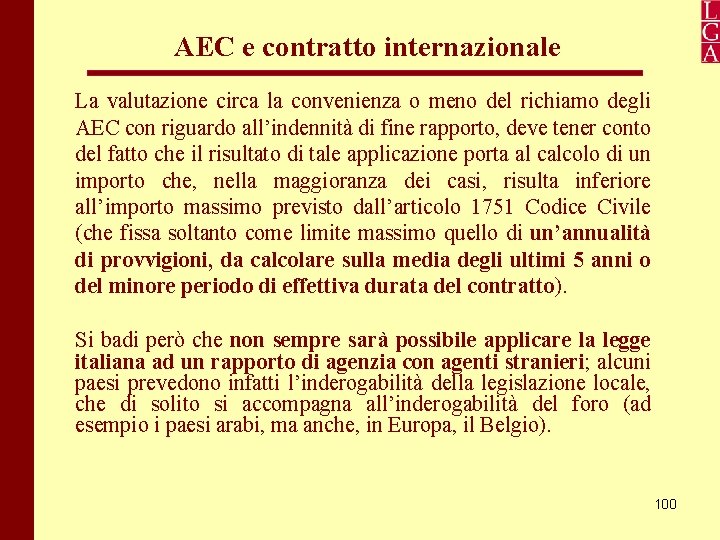 AEC e contratto internazionale La valutazione circa la convenienza o meno del richiamo degli