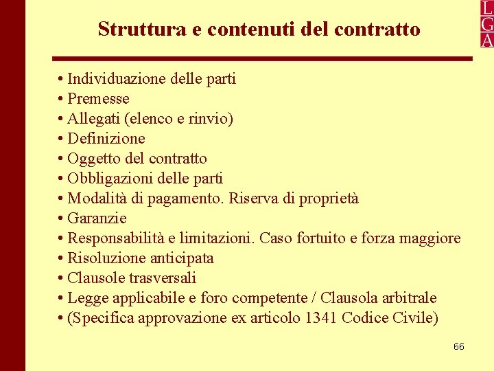 Struttura e contenuti del contratto • Individuazione delle parti • Premesse • Allegati (elenco