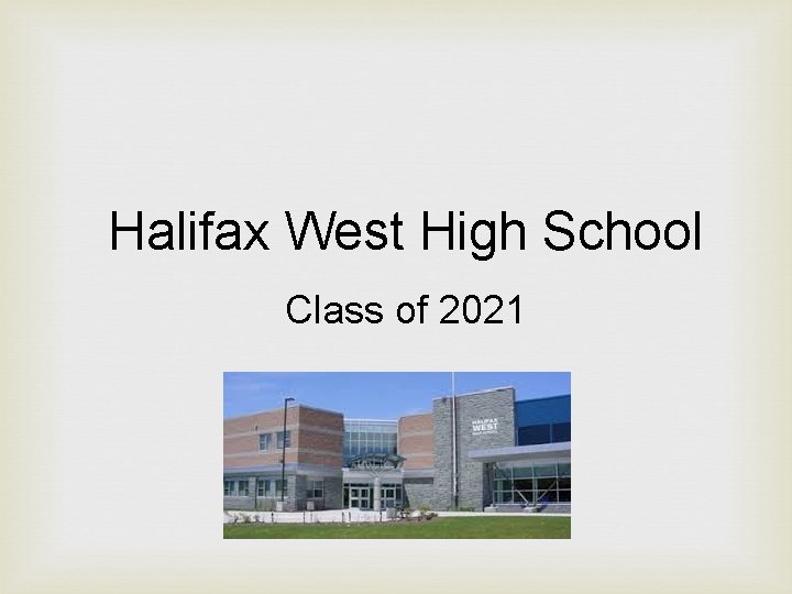 Halifax West High School Class of 2021 