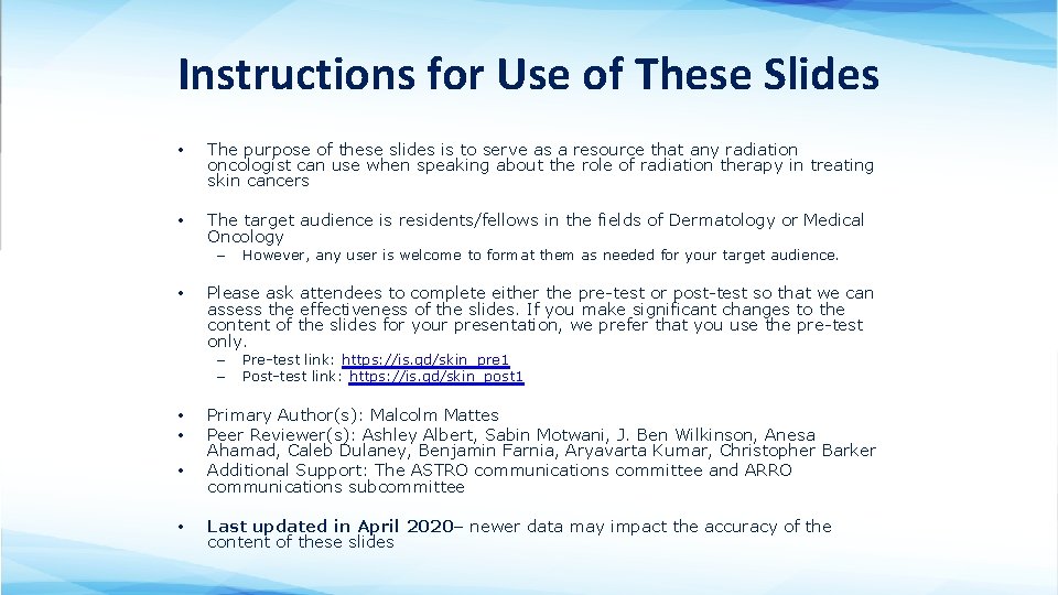 Instructions for Use of These Slides • The purpose of these slides is to