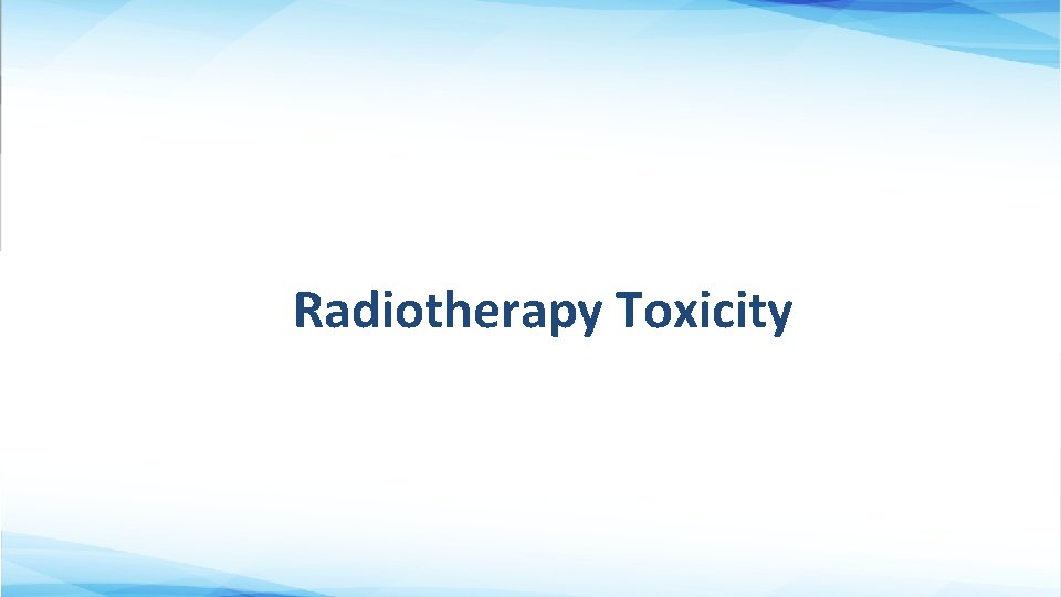 Radiotherapy Toxicity 