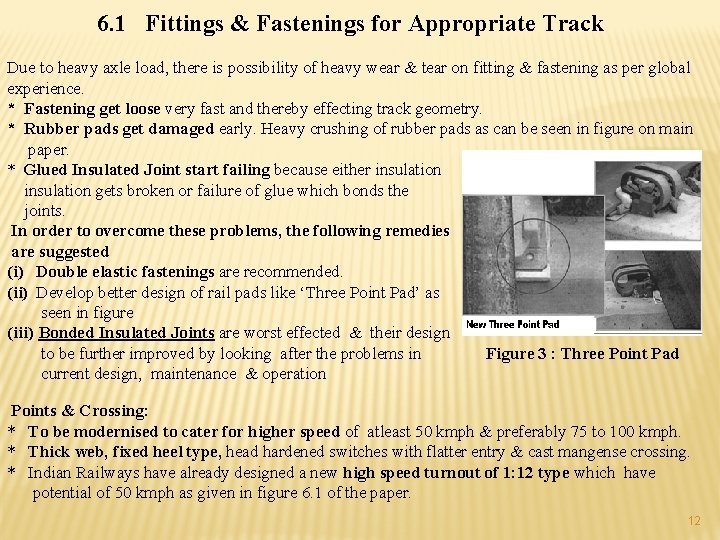 6. 1 Fittings & Fastenings for Appropriate Track Due to heavy axle load, there 6. 1 Fittings & Fastenings for Appropriate Track Due to heavy axle load, there