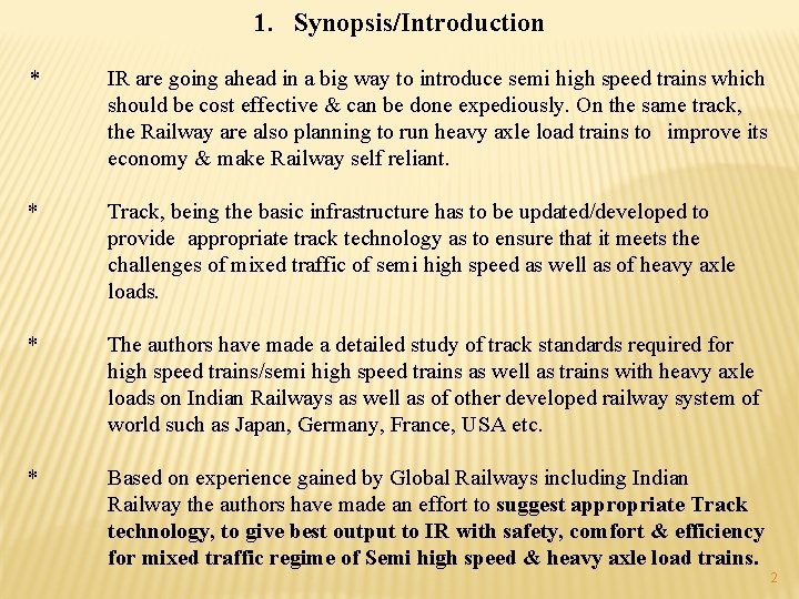 1. Synopsis/Introduction * IR are going ahead in a big way to introduce semi 1. Synopsis/Introduction * IR are going ahead in a big way to introduce semi
