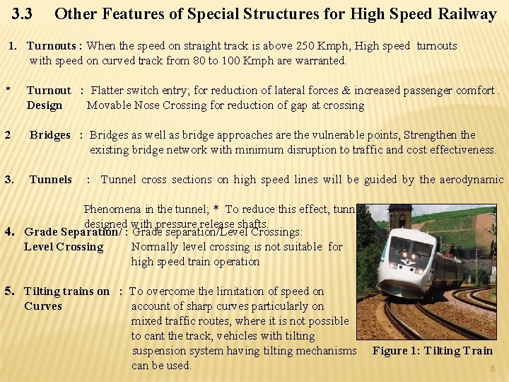 3. 3 Other Features of Special Structures for High Speed Railway 1. Turnouts :