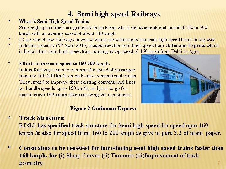 4. Semi high speed Railways * What is Semi High Speed Trains Semi high 4. Semi high speed Railways * What is Semi High Speed Trains Semi high