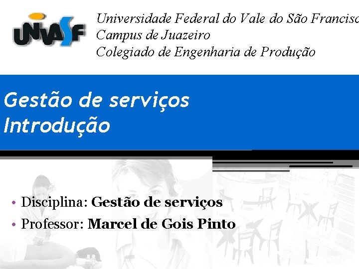 Universidade Federal do Vale do São Francisc Campus de Juazeiro Colegiado de Engenharia de Universidade Federal do Vale do São Francisc Campus de Juazeiro Colegiado de Engenharia de