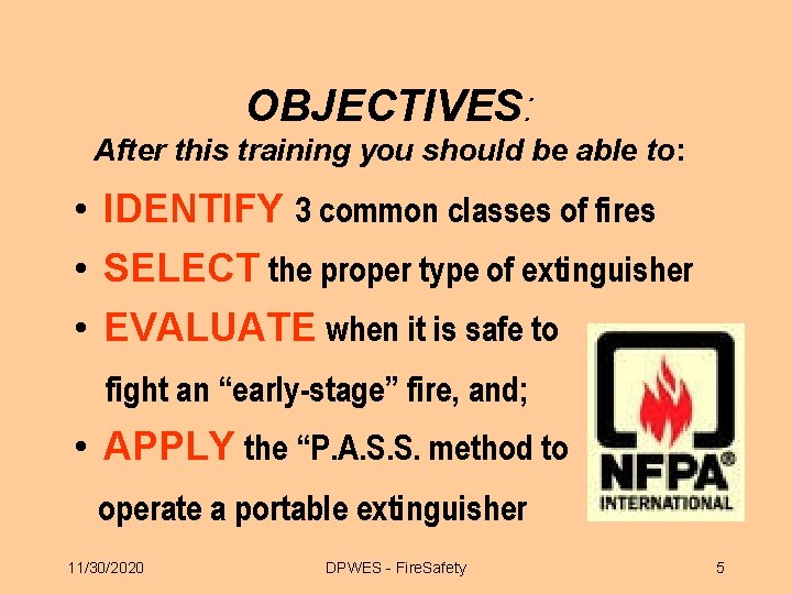 OBJECTIVES: After this training you should be able to: • IDENTIFY 3 common classes