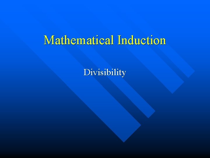 Mathematical Induction Divisibility 