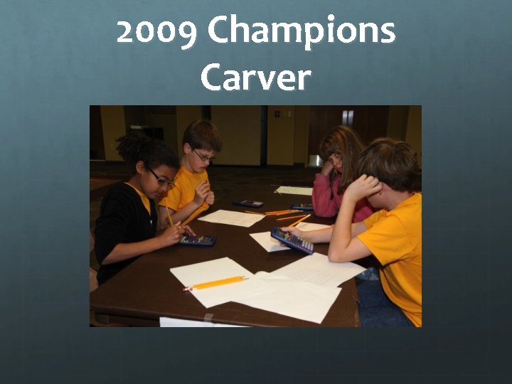 2009 Champions Carver 