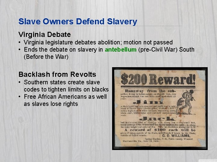 Slave Owners Defend Slavery Virginia Debate • Virginia legislature debates abolition; motion not passed