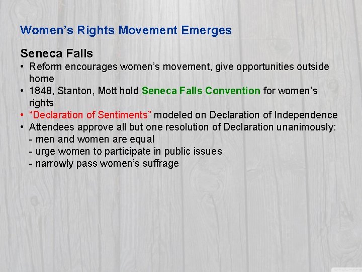 Women’s Rights Movement Emerges Seneca Falls • Reform encourages women’s movement, give opportunities outside