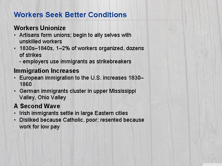 Workers Seek Better Conditions Workers Unionize • Artisans form unions; begin to ally selves