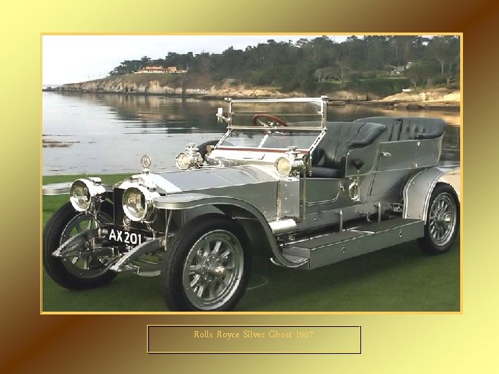 Rolls Royce Silver Ghost 1907 