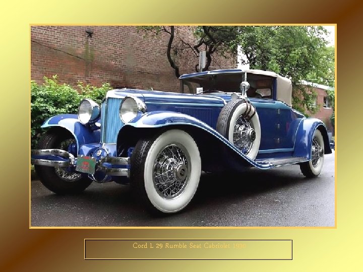 Cord L 29 Rumble Seat Cabriolet 1930 