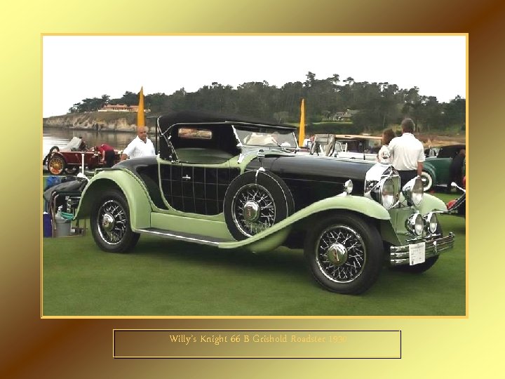 Willy’s Knight 66 B Grishold Roadster 1930 