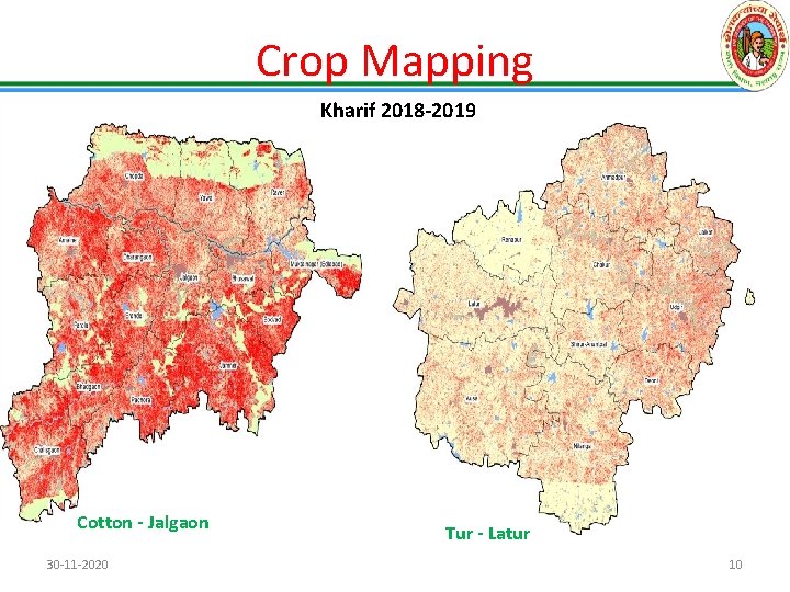 Crop Mapping Kharif 2018 -2019 Cotton - Jalgaon 30 -11 -2020 Tur - Latur