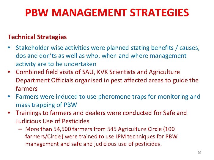 PBW MANAGEMENT STRATEGIES Technical Strategies • Stakeholder wise activities were planned stating benefits /