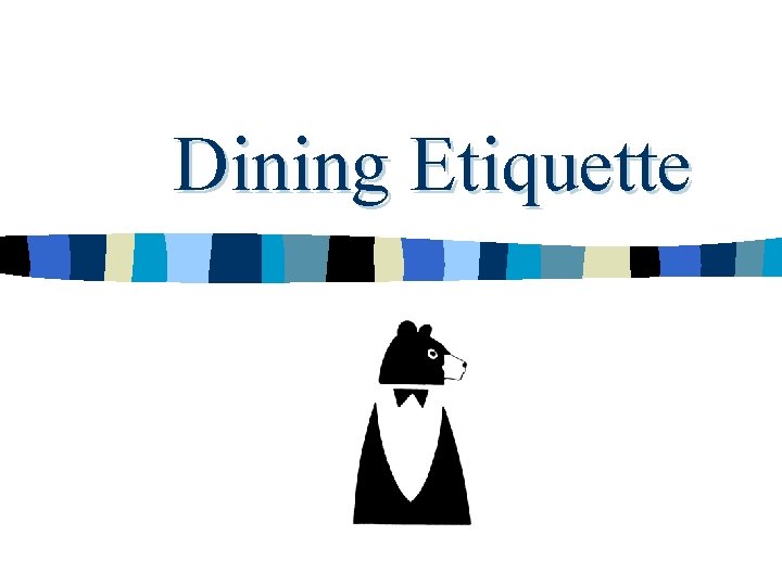 Dining Etiquette 