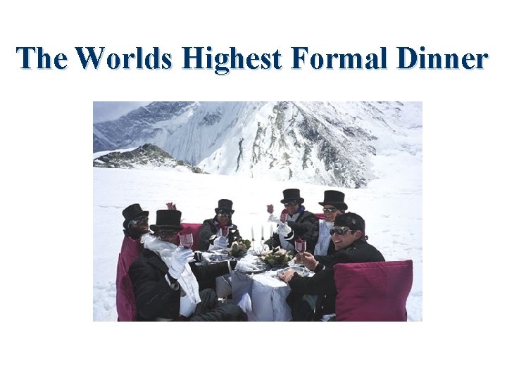 The Worlds Highest Formal Dinner 