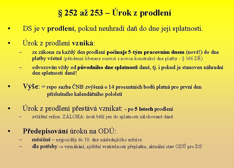 § 252 až 253 – Úrok z prodlení • DS je v prodlení, pokud