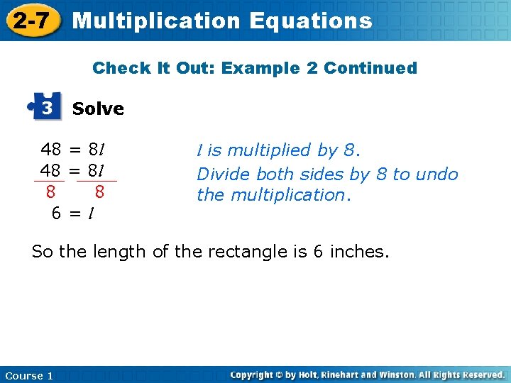 2 -7 Multiplication Equations Check It Out: Example 2 Continued 3 Solve 48 = 2 -7 Multiplication Equations Check It Out: Example 2 Continued 3 Solve 48 =