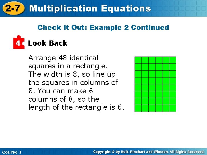 2 -7 Multiplication Equations Check It Out: Example 2 Continued 4 Look Back Arrange 2 -7 Multiplication Equations Check It Out: Example 2 Continued 4 Look Back Arrange