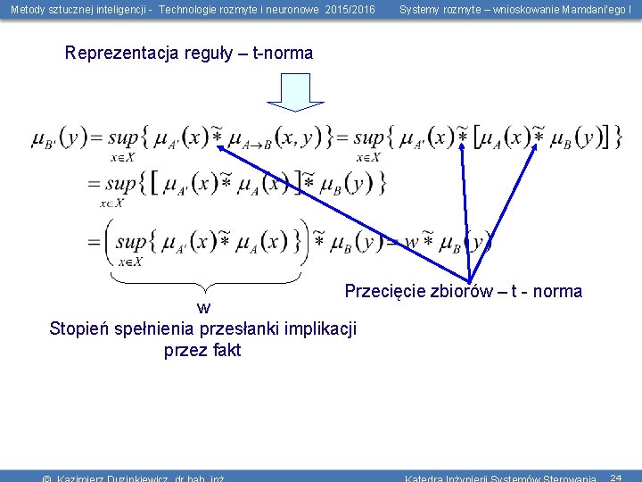 Metody sztucznej inteligencji - Technologie rozmyte i neuronowe 2015/2016 Systemy rozmyte – wnioskowanie Mamdani’ego