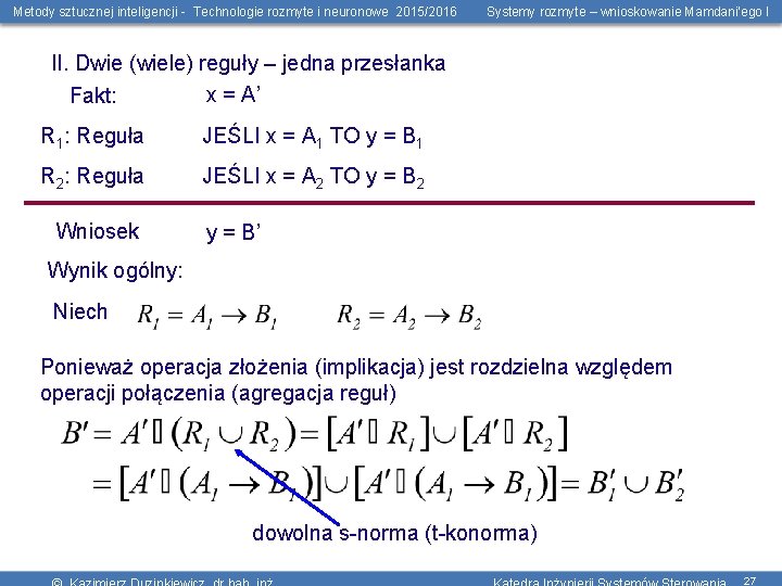 Metody sztucznej inteligencji - Technologie rozmyte i neuronowe 2015/2016 Systemy rozmyte – wnioskowanie Mamdani’ego