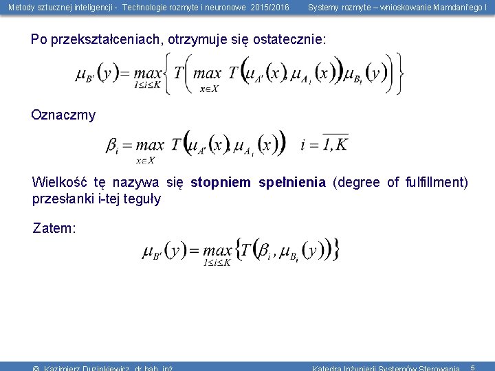 Metody sztucznej inteligencji - Technologie rozmyte i neuronowe 2015/2016 Systemy rozmyte – wnioskowanie Mamdani’ego