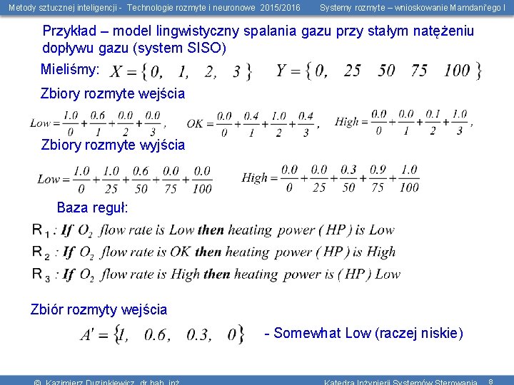 Metody sztucznej inteligencji - Technologie rozmyte i neuronowe 2015/2016 Systemy rozmyte – wnioskowanie Mamdani’ego