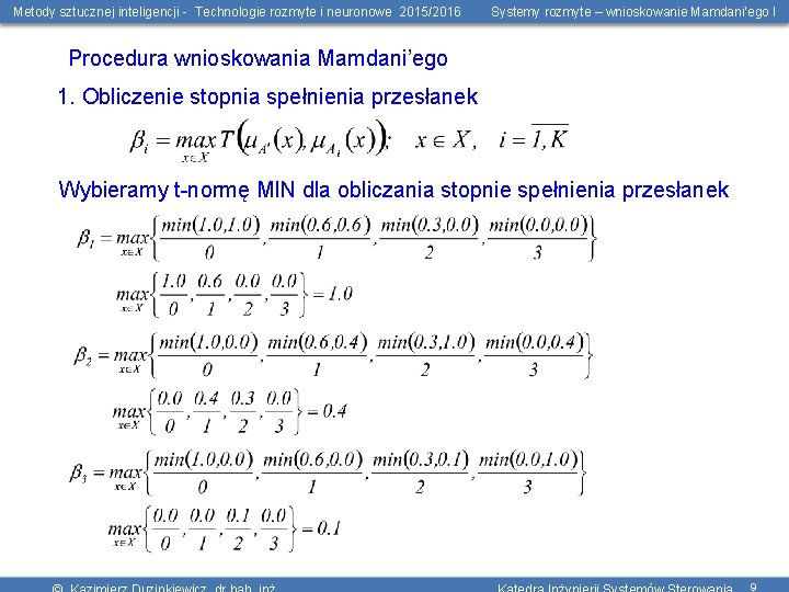 Metody sztucznej inteligencji - Technologie rozmyte i neuronowe 2015/2016 Systemy rozmyte – wnioskowanie Mamdani’ego