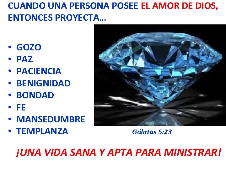 CUANDO UNA PERSONA POSEE EL AMOR DE DIOS, ENTONCES PROYECTA… • • GOZO PAZ CUANDO UNA PERSONA POSEE EL AMOR DE DIOS, ENTONCES PROYECTA… • • GOZO PAZ