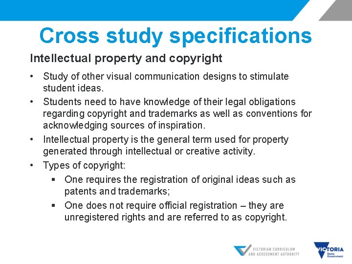 Cross study specifications Intellectual property and copyright • Study of other visual communication designs